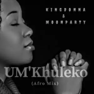 King Dona X Moon Party - UMkhuleko (Afro)